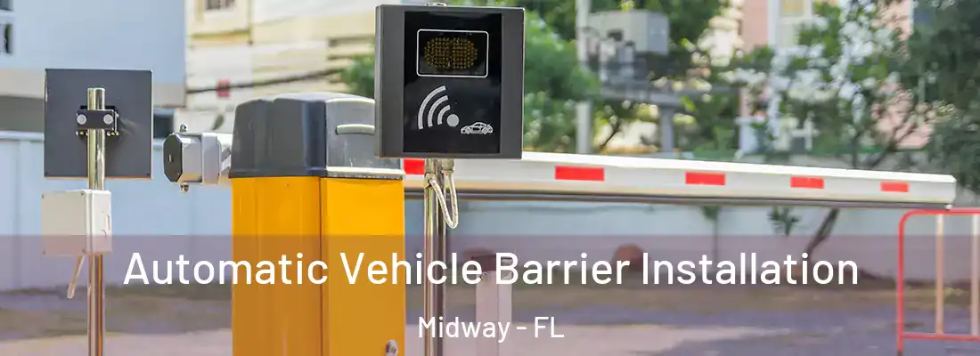 Automatic Vehicle Barrier Installation Midway - FL