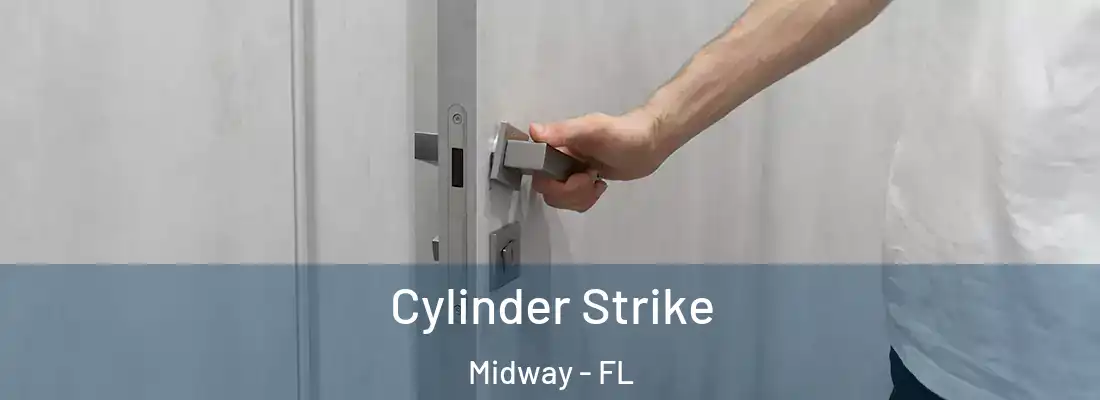  Cylinder Strike Midway - FL