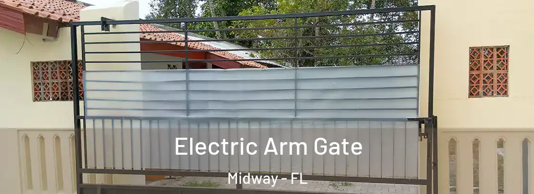  Electric Arm Gate Midway - FL