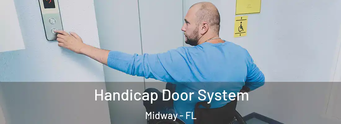  Handicap Door System Midway - FL