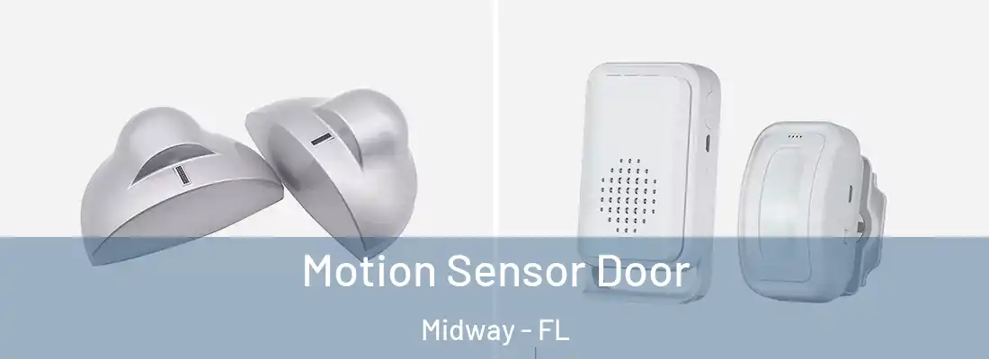  Motion Sensor Door Midway - FL