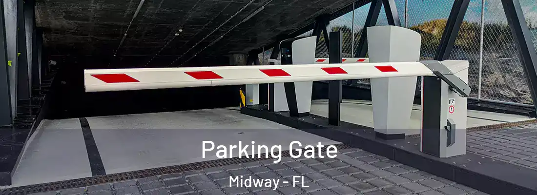 Parking Gate Midway - FL