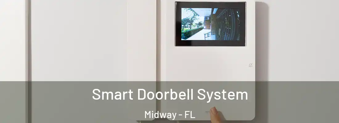  Smart Doorbell System Midway - FL