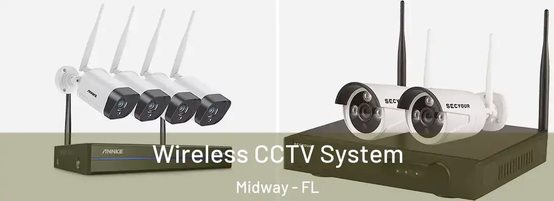 Wireless CCTV System Midway - FL